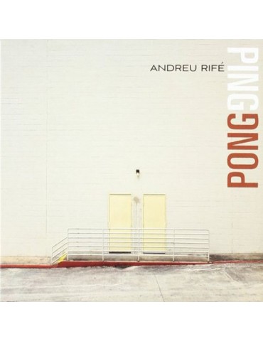 ANDREU RIFE - PING PONG