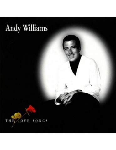 ANDY WILLIAMS - THE LOVE SONGS