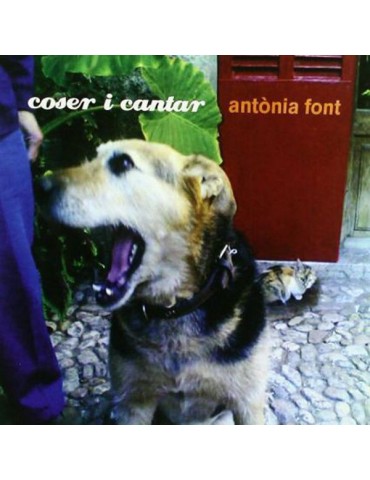 ANTONIA FONT - COSER I CANTAR
