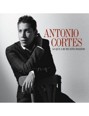 ANTONIO CORTES - LO QUE A...