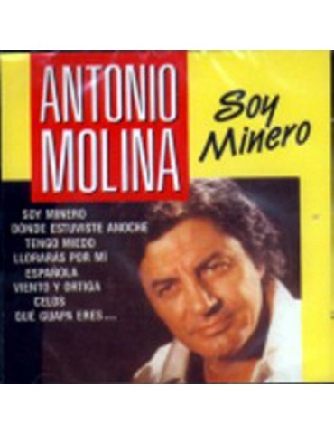 ANTONIO MOLINA - SOY MINERO