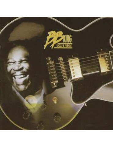 B.B. KING - LUCILLE & FRIENDS