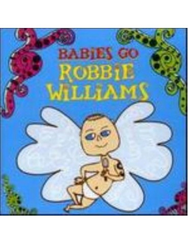 BABIES GO - ROBBIE WILLIAMS