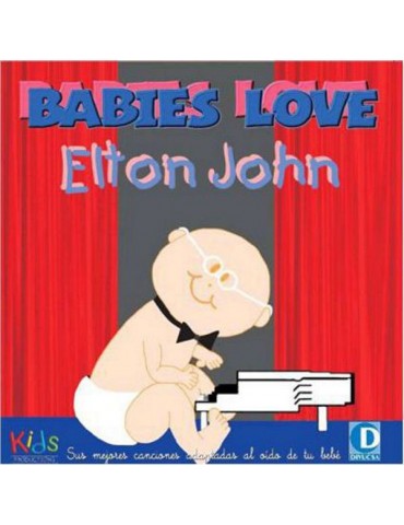 BABIES LOVE ELTON JOHN