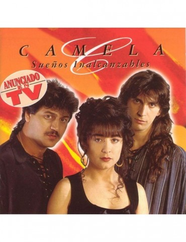 CAMELA - SUEÑOS INALCANZABLES