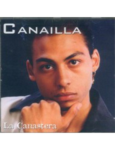 CANAILLA - LA CANASTERA