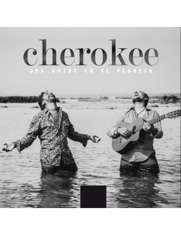 CHEROKEE - DOS GOTAS EN EL...
