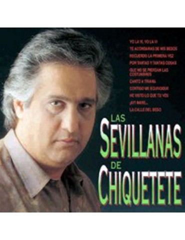CHIQUETETE - LAS SEVILLANAS...