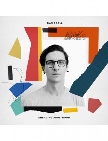 DAN CROLL - EMERGING ADULTHOOD