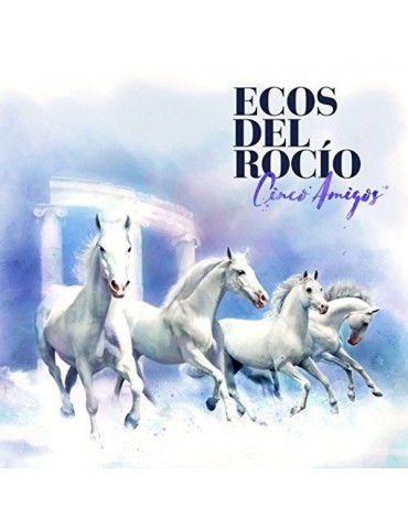 ECOS DEL ROCIO - CINCO AMIGOS