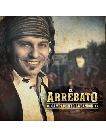 EL ARREBATO - CAMPAMENTO...