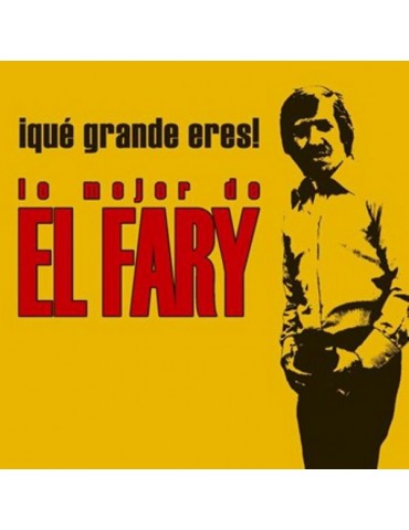 EL FARY - QUE GRANDE ERES