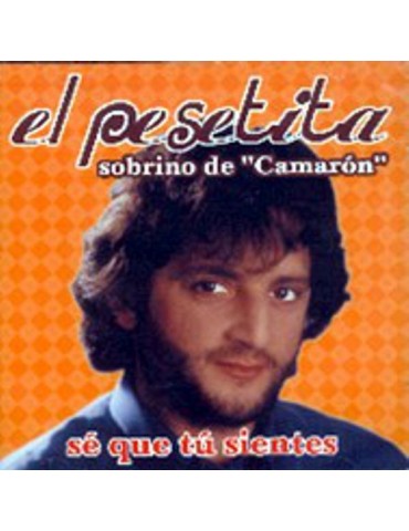EL PESETITA - SE QUE TU...