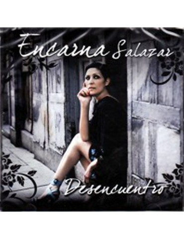 ENCARNA SALAZAR - DESENCUENTRO