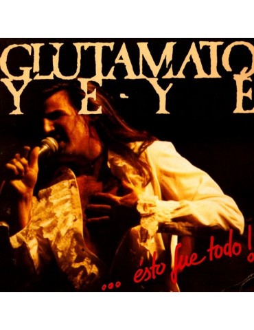 GLUTAMATO YE YE - ESTO FUE...