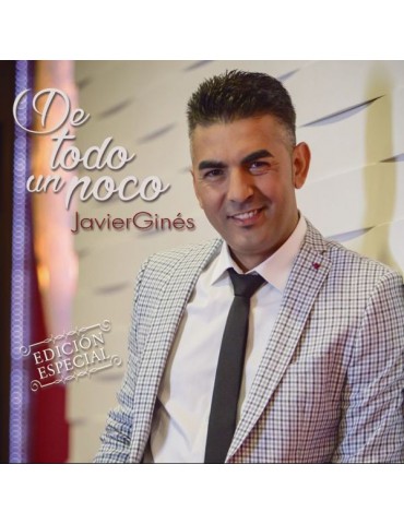 JAVIER GINES - DE TODO UN POCO