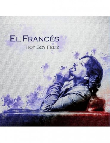 JOSE EL FRANCES - HOY SOY...