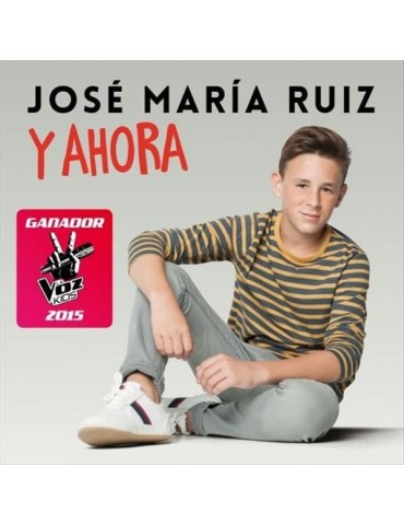 JOSE MARIA RUIZ - Y AHORA