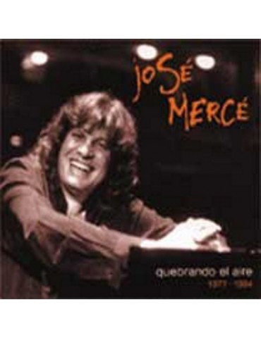 JOSE MERCE - QUEBRANDO EL AIRE