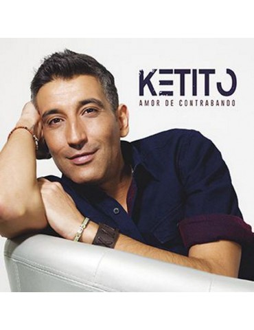 KETITO - AMOR DE CONTRABANDO