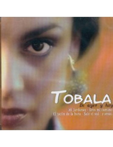 LA TOBALA - DE AYER Y HOY