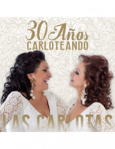 LAS CARLOTAS - 30 AÑOS...