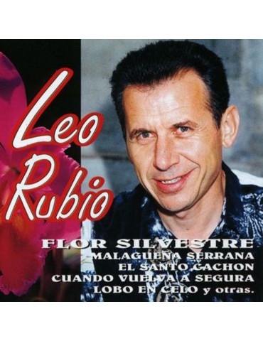 LEO RUBIO - FLOR SILVESTRE