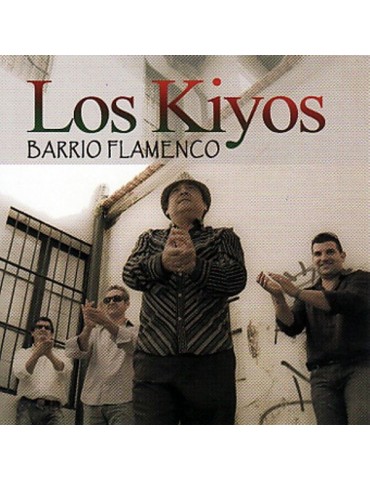 LOS KIYOS - BARRIO FLAMENCO...