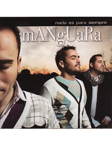 MANGUARA - NADA ES PARA...