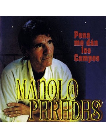 MANOLO PARADAS - PENA ME...