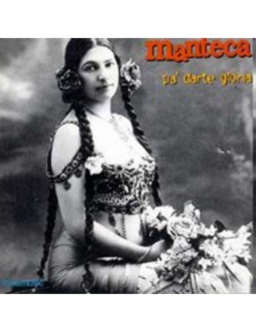 MANTECA - PA' DARTE GLORIA