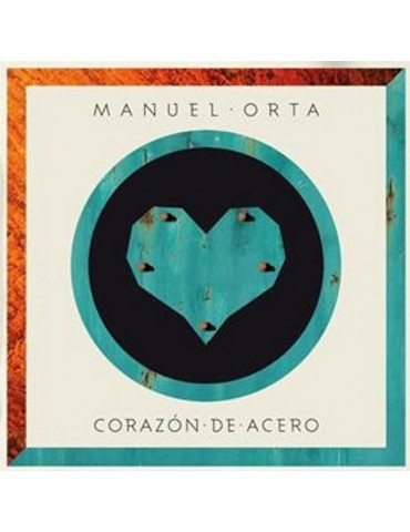 MANUEL ORTA - CORAZON DE ACERO
