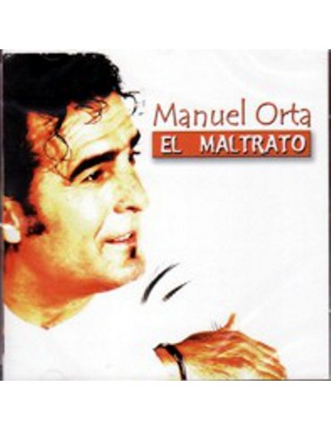 MANUEL ORTA - EL MALTRATO