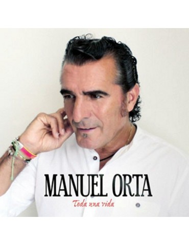 MANUEL ORTA - TODA UNA VIDA