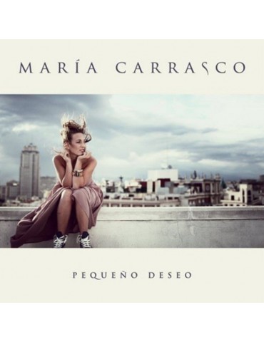 MARIA CARRASCO - PEQUEÑO DESEO