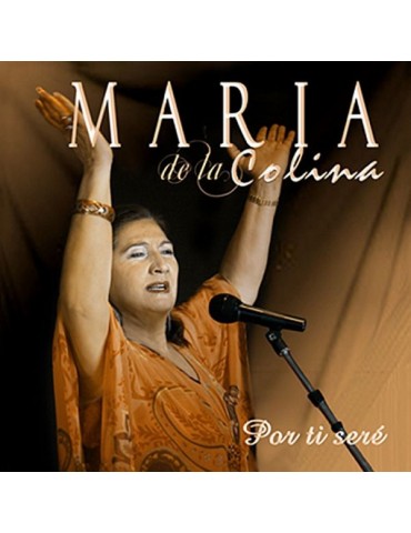 MARIA DE LA COLINA - POR TI...