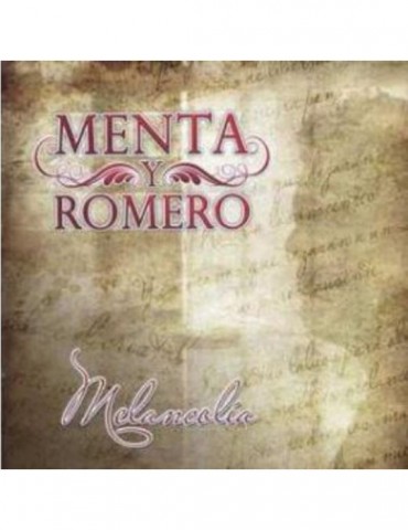 MENTA Y ROMERO - MELANCOLIA