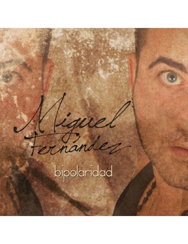 MIGUEL FERNANDEZ - BIPOLARIDAD