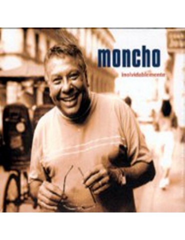 MONCHO - INOLVIDABLEMENTE
