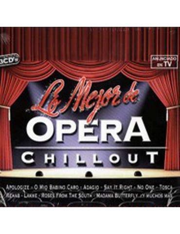 OPERA CHILLOUT - LO MEJOR 3CDS
