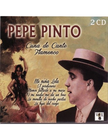 PEPE PINTO - CUNA DE CANTE...