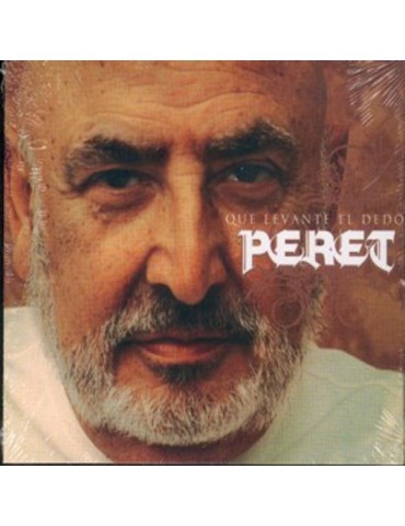 PERET - QUE LEVANTE EL DEDO