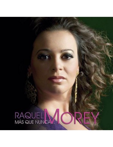 RAQUEL MOREY - MAS QUE NUNCA