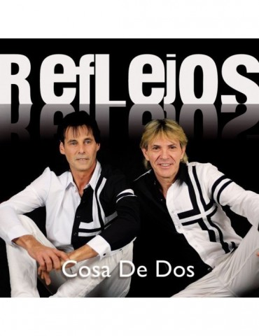 REFLEJOS - COSA DE DOS