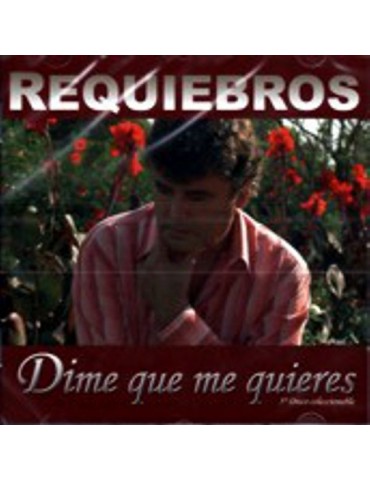 REQUIEBROS - DIME QUE ME...