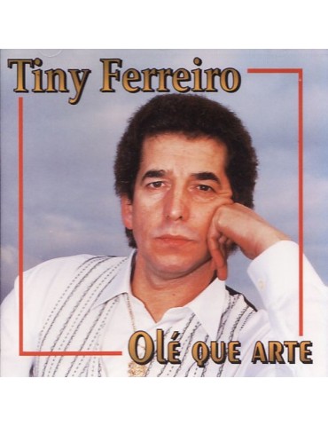 TINY FERREIRO - OLE QUE ARTE