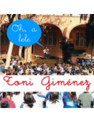 TONI GIMENEZ - OH, A LELE