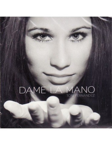 TOÑI FERNANDEZ - DAME LA MANO