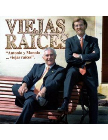 VIEJAS RAICES - ANTONIO Y...