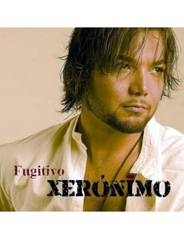 XERONIMO - FUGITIVO